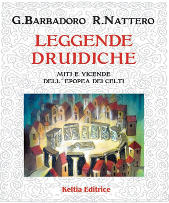 GiancarloBarbadoro-RosalbaNattero-LeggendeDruidiche